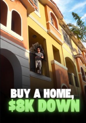 Buy a Home, $8K Down
